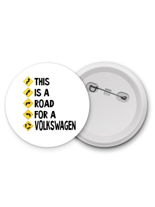 This is a road for a Volkswagen
